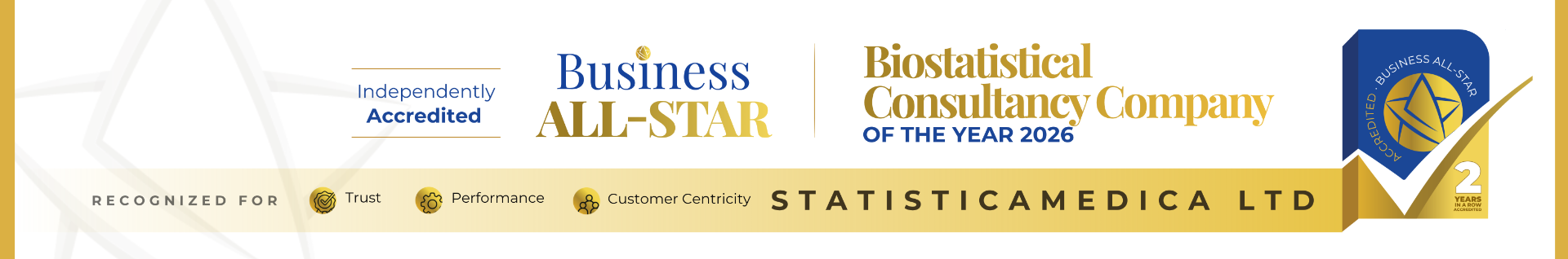 Independently accredited Business All-Star Biostatistical Consultancy Company of the Year 2026 - StatisticaMedica Ltd, recognised for Trust, Performance and Customer Centricity